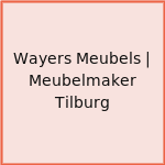Wayers Meubels | Meubelmaker Tilburg